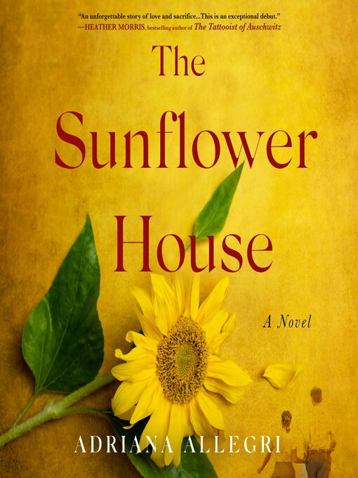 Title details for The Sunflower House by Adriana Allegri - Available